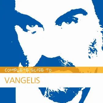 Complete Guide to Vangelis by Kings Of Electric