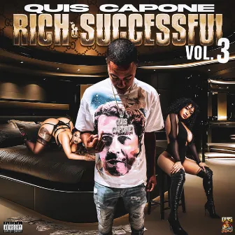 Rich & Successful, Vol. 3 by Quis Capone