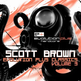 Evolution Plus Classics, Vol. 3 by Scott Brown