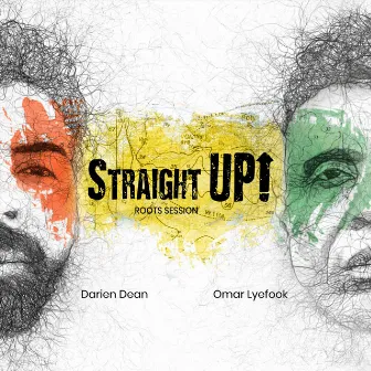 Straight Up! (Roots Session) by Darien Dean