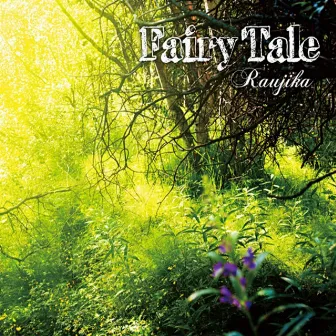 Fairy Tale by Raujika