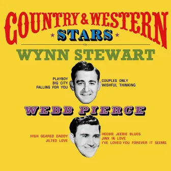 In Person: Country & Western Stars Wynn Stewart & Webb Pierce by Wynn Stewart