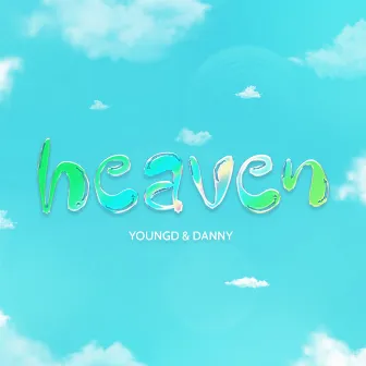 Heaven by Young D