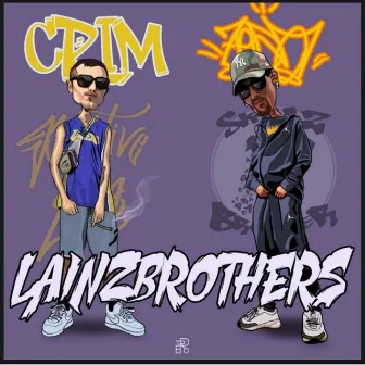 LAINZBROTHERS by Crim