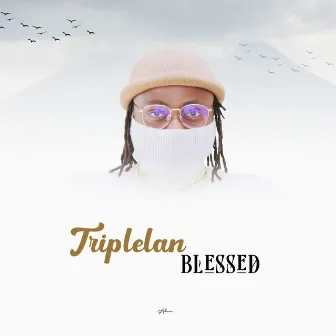 Blessed by Triplelan