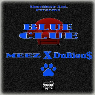 Blue Clue by DuBiou$