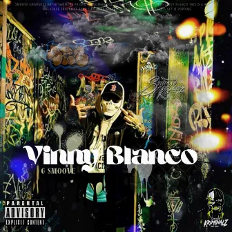 Vinny Blanco by G Smoove