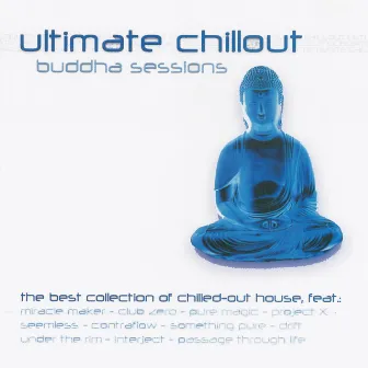 Ultimate Chillout: Buddha Sessions by James Ryan