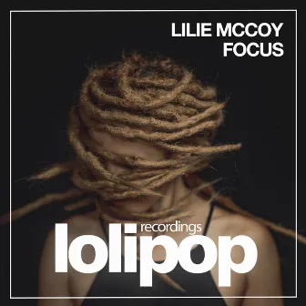 Focus by Lilie McCoy