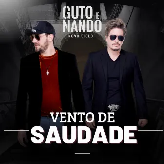 Vento de Saudade by Guto E Nando