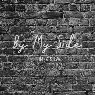 By My Side (Radio Mix) by Tomek Silva