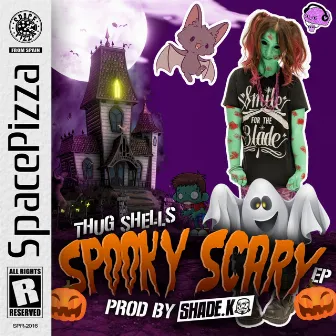 Spooky Scary by Thug Shells