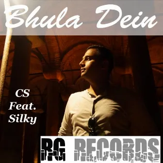 Bhula Dein (feat. Silky) by CS