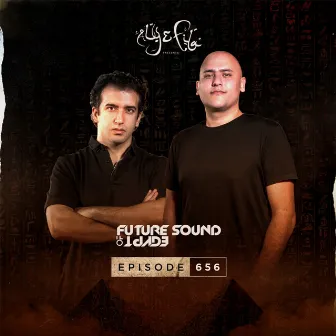 FSOE 656 - Future Sound Of Egypt Episode 656 (Fuenka & Dan Stone Takeover) by Dan Stone