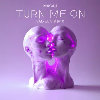 TURN ME ON - Val-El VIP Mix by Val-El