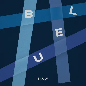 BLUE by LUCY