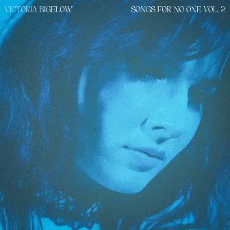 Songs For No One Vol. 2 by Victoria Bigelow