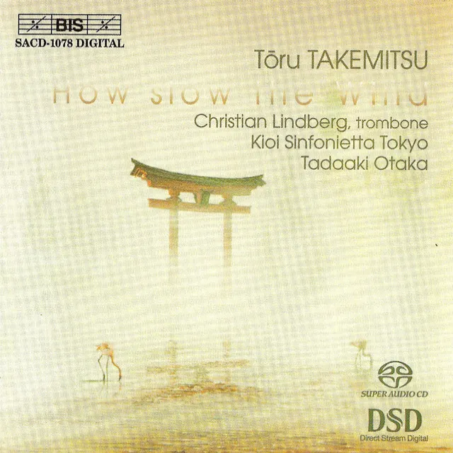 Takemitsu: How Slow the Wind / Tree Line / Archipelago S