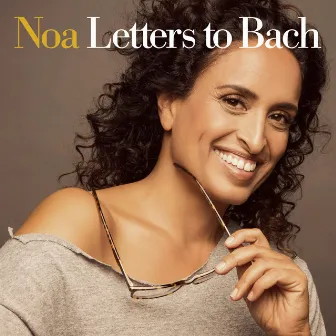 Letters to Bach by Noa