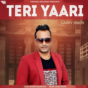 Teri Yaari by Garry Singh