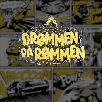 Drømmen På Rømmen 2023 by PYSJAMAS KARTELLET