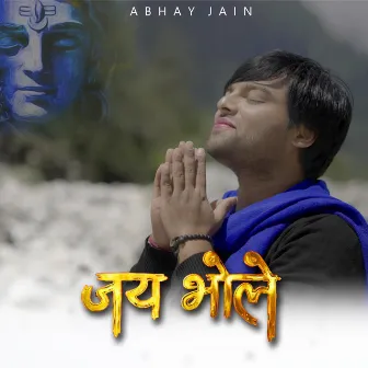 Jai Bhole by Abhay Jain