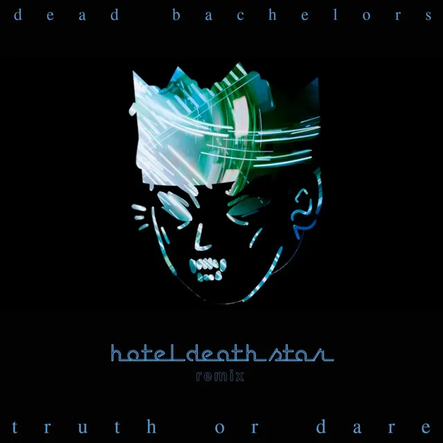 Truth or Dare - Hotel Death Star Remix