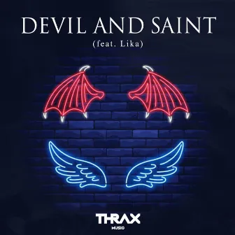 Devil And Saint by Thrax Music