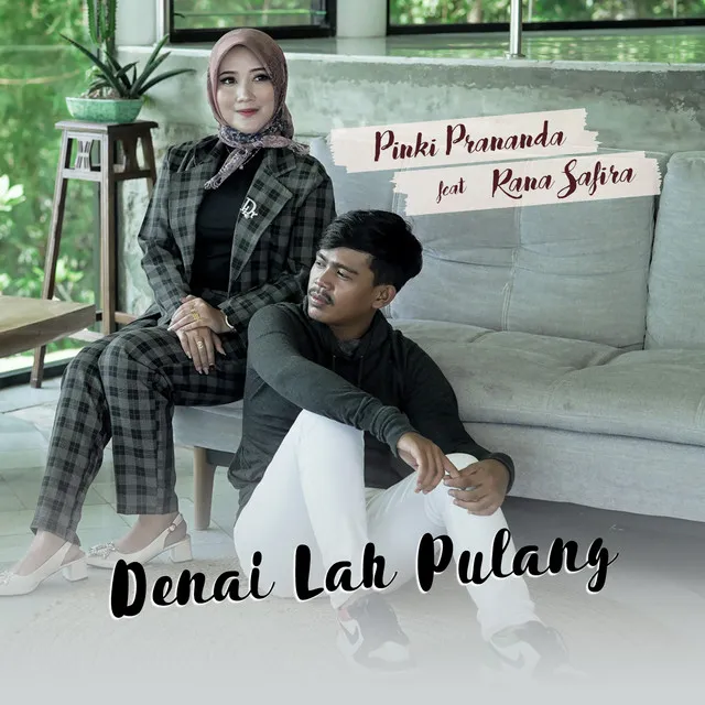 Denai Lah Pulang