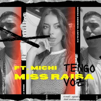 Tengo Voz by Miss Raisa