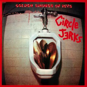 Golden Shower of Hits by Circle Jerks