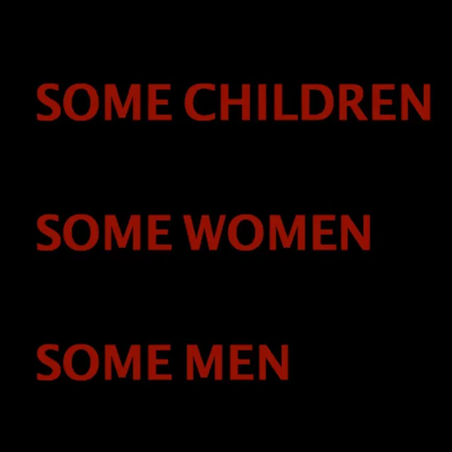 Some Children, Some Women, Some Men