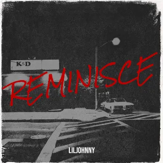 Reminisce by LilJohnny