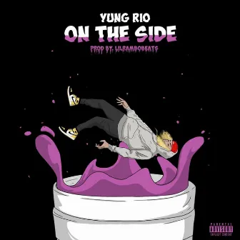 On the Side by Yung Rio