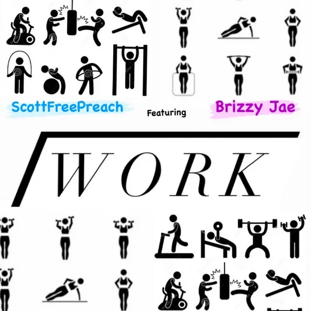 Work (featuring) Brizzy Jae