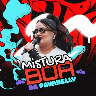 Mistura Boa da Pavanelly by Mara Pavanelly