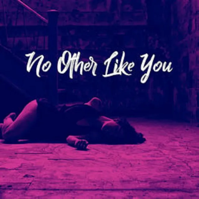 No Other Like You