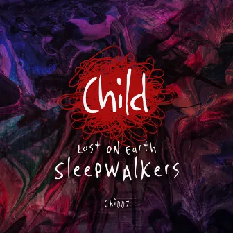 Sleepwalkers by Lost ON Earth