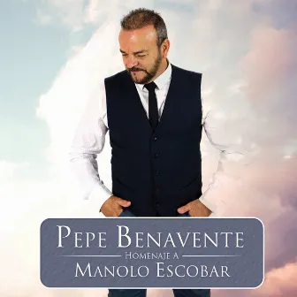 Homenaje a Manolo Escobar by Pepe Benavente