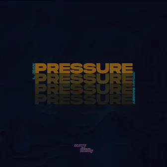 Pressure by Josiah Bassey