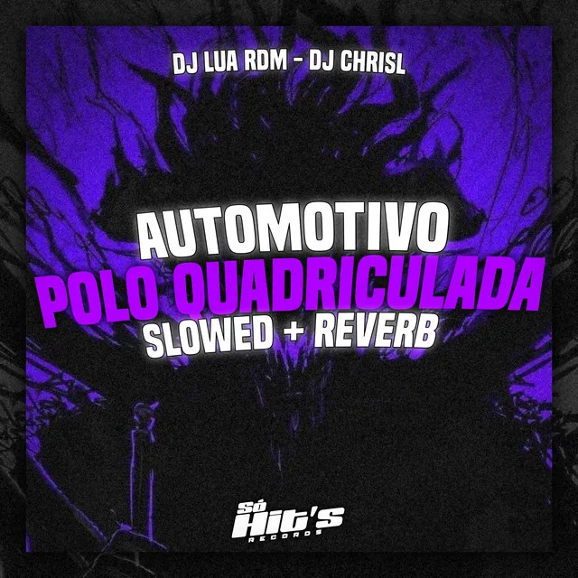 Automotivo Polo Quadriculada - Slowed + Reverb