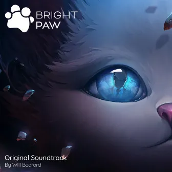 Bright Paw (Original Game Soundtrack) by Will Bedford