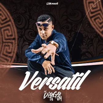 Versatil by MC Diogo da VN