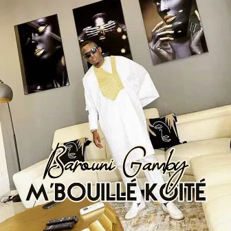 Barouni Gamby by M'Bouillé Koité