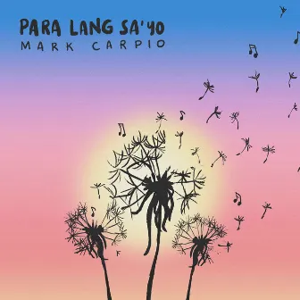 Para Lang Sa'Yo by Mark Carpio