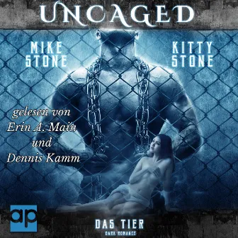 Uncaged (Das Tier) by Mike Stone