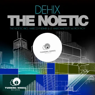 The Noetic by Dehix