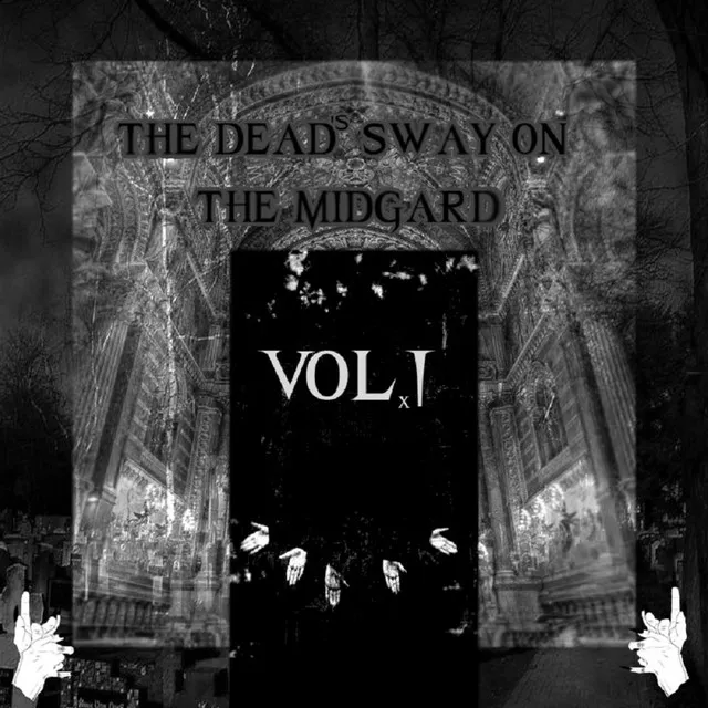 THE DEAD's SWAY ON THE MIDGARD VOL.I