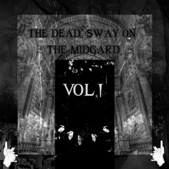 THE DEAD's SWAY ON THE MIDGARD VOL.I by SEZAGODS