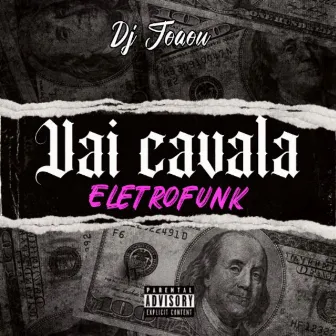 Vai cavala - Eletrofunk by Dj joaou